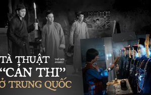 Thuật Cản Thi ở Trung Quốc: Cổ thuật dẫn dắt thi thể người chết tha hương trở về quê nhà, bí ẩn đang dần được hé mở