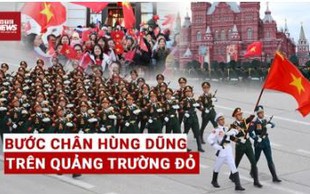 Hình ảnh chiến sĩ Việt Nam làm rạng danh Tổ quốc ở Quảng trường Đỏ