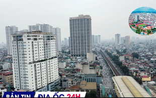 Địa ốc 24H: Đề xuất nhận đặt cọc mua nhà trước khi đủ điều kiện mở bán; 'khai tử' khu đô thị gần 6.900 tỷ đồng