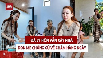 Người phụ nữ ly hôn nuôi 4 con, xây nhà đón mẹ chồng cũ về chăm sóc