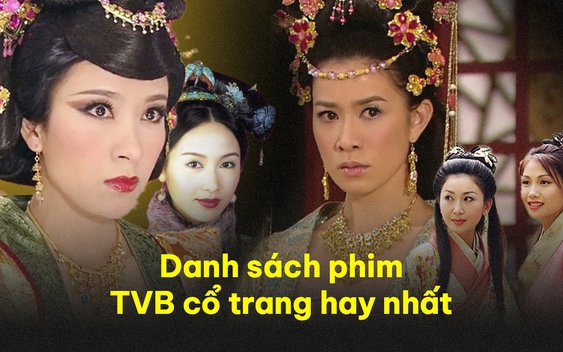 10 bộ phim kinh điển TVB là cả bầu trời tuổi thơ của thế hệ 8x - 9x