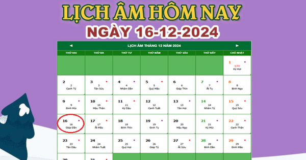 Lịch âm 16/12 – Âm lịch hôm nay 16/12 chính xác nhất – lịch vạn niên 16/12/2024