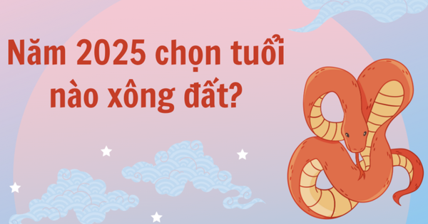 Năm Ất Tỵ 2025 tuổi nào xông đất tốt?