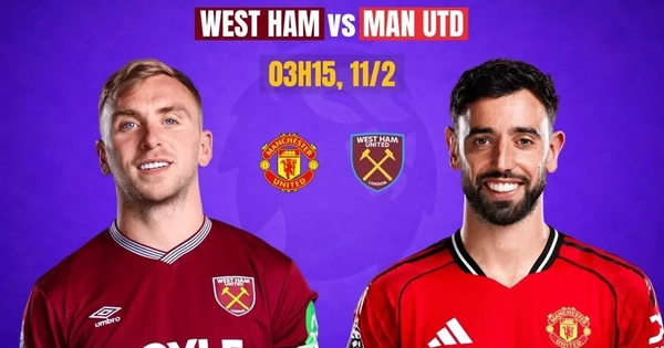 Nhận định West Ham vs MU, 03h15 ngày 11/2: Chiến thắng thứ 5?