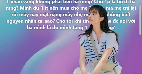 Mua vàng tặng mẹ, cô gái gặp phản ứng không ngờ: “Lẽ nào 1 phân vàng không phải là tiền hay sao?”
