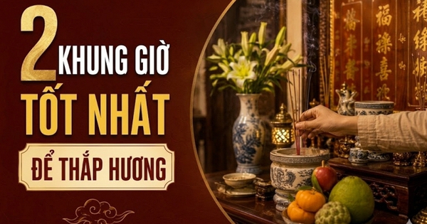 2 khung giờ tốt nhất để thắp hương
