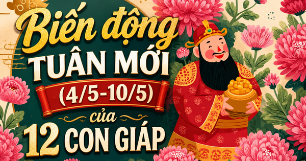 Tử vi chi tiết tuần mới (4/5-10/5) của 12 con giáp: Trời thương ai sẽ gặp quý nhân, ai cần đề phòng 