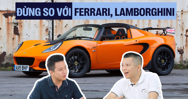 Lotus vào Việt Nam: ‘Mang ra so sánh với Lamborghini hay Ferrari là khập khiểng’