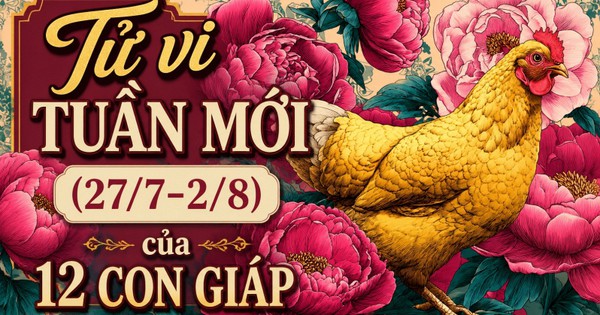 Tử vi tuần mới (27/7-2/8): Top 3 con giáp may mắn nhất, công việc lên hương, tiền bạc rủng rỉnh