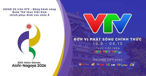 VTV sở hữu bản quyền phát sóng ASIAD 2026
