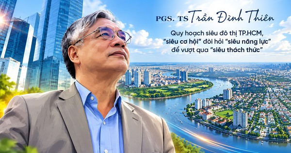 PGS.TS Trần Đình Thiên: “Song kiếm” Quy hoạch tổng thể TPHCM tầm nhìn 100 năm và Luật Phát triển đô thị sẽ nhân bội sức mạnh, mở ra siêu cơ hội tăng trưởng cho tương lai TP.HCM