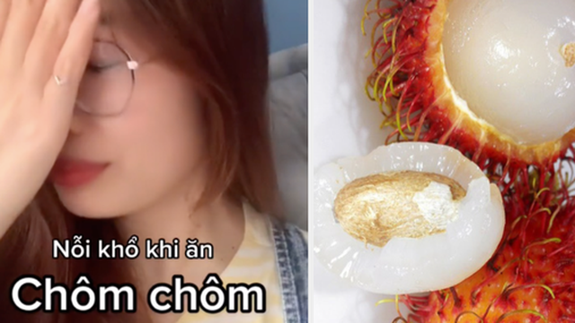 Cô gái kể về một nỗi khổ khi ăn chôm chôm mà 90% người Việt đều gặp phải, dân mạng thì cho rằng "vậy mới gọi là ngon"