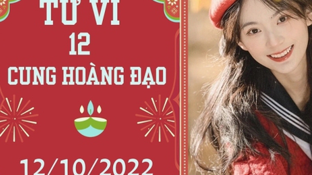 Tử vi 12 cung hoàng đạo ngày 12/10: Song Ngư nên kín miệng, Ma Kết nên bình tĩnh