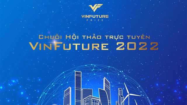 Giải thưởng 100 tỷ của ông Vượng công bố chuỗi hội thảo trực tuyến cho các đề cử năm 2022