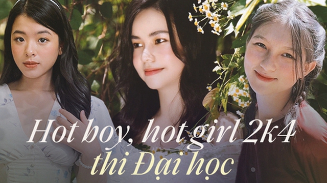 Điểm mặt dàn hot girl, hot boy sinh năm 2004 sẽ tham gia kỳ thi THPT Quốc gia