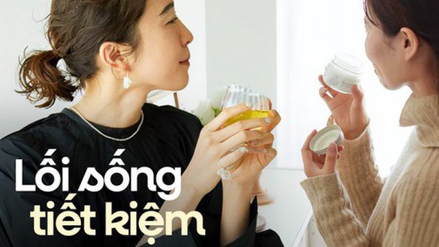 Giải oan cho "lối sống tiết kiệm": Không phải cứ nhịn ăn, nhịn mặc là đúng