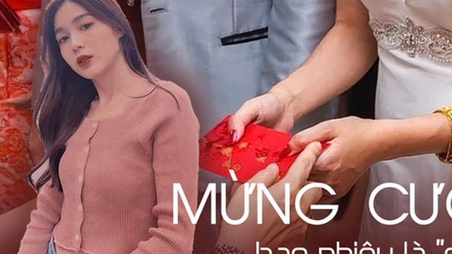 Mừng cưới 200k bị “chê”: Thiệp cưới trao tay, đau đầu ngay chuyện phong bì, không biết bao nhiêu cho đủ