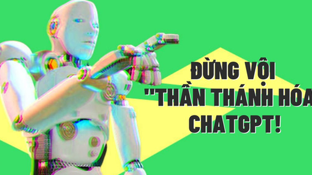Điểm yếu chí mạng cho thấy ChatGPT đang được thần thánh quá mức, chưa thể khiến nhà báo, giáo sư mất việc