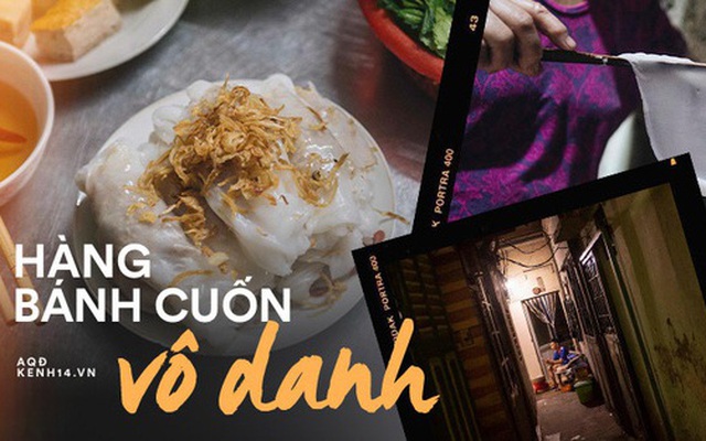 Hàng bánh cuốn vô danh kỳ lạ nhất Hà Nội: chỉ bán lúc nửa đêm, nằm sâu trong ngõ mà bao người biết đến