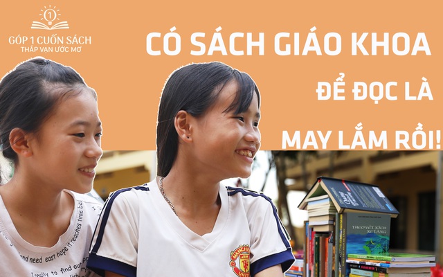 "Chúng cháu có sách giáo khoa để đọc là thấy may mắn lắm rồi"