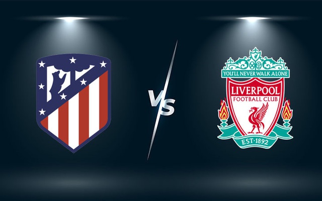 Nhận định, soi kèo, dự đoán Atletico Madrid vs Liverpool (bảng B Champions League)