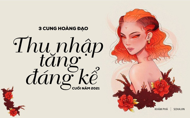 Tháng 10 kết thúc vận xui, tài vận 3 cung hoàng đạo bất ngờ đạt đỉnh, cuối năm giàu to