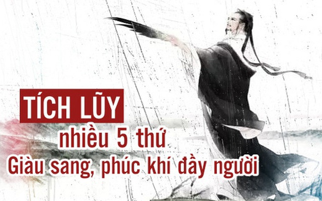 Trong giai đoạn quan trọng nhất cuộc đời, nếu tích lũy được 5 THỨ, nửa đời sau lúc nào cũng giàu sang, phúc khí đầy người