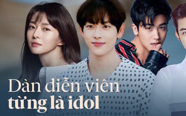 Ai ngờ dàn diễn viên này từng là idol Kpop: Mỹ nhân Itaewon Class là hiện tượng, tài tử The Heirs dẫn đầu 3 boygroup diễn xuất