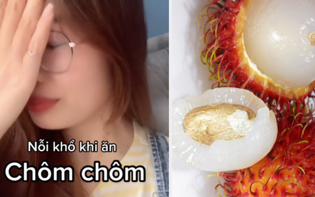 Cô gái kể về một nỗi khổ khi ăn chôm chôm mà 90% người Việt đều gặp phải, dân mạng thì cho rằng "vậy mới gọi là ngon"