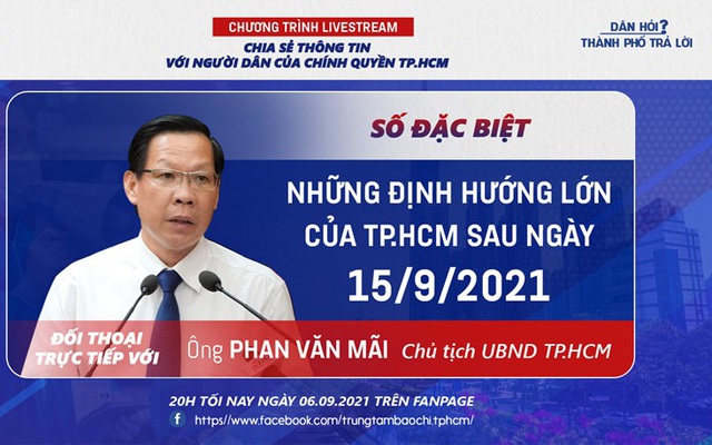 [TRỰC TIẾP] Chủ tịch TP.HCM Phan Văn Mãi: Chưa thể trả lời về mốc thời gian cụ thể TP hết giãn cách