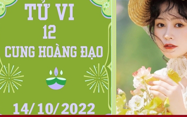 Tử vi 12 cung hoàng đạo ngày 14/10: Nhân Mã vạn sự như ý, Sư Tử chớ liều lĩnh