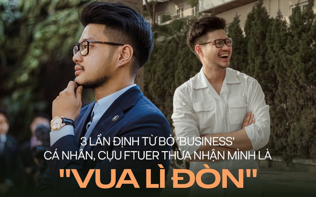 Từng "ôm" món nợ 1 tỷ vì muốn ra oai mở chuỗi cửa hàng giày Tây, cựu FTUer thừa nhận: Bản thân không quá nổi trội, chỉ có sự lì lợm