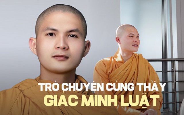 Trò chuyện cùng sư thầy Giác Minh Luật về sự chữa lành với giới trẻ: 'Để không phải khổ đau vì người khác, trước hết cần biết cách yêu thương bản thân'