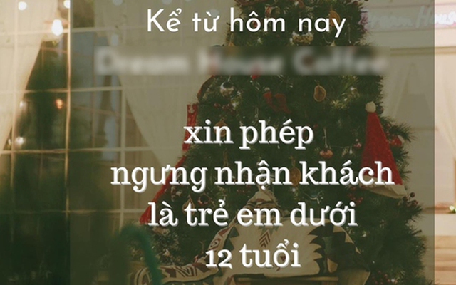 Quán cà phê tuyên bố 'miễn tiếp' khách dưới 12 tuổi gây tranh cãi: Người đồng tình, kẻ phản đối gay gắt