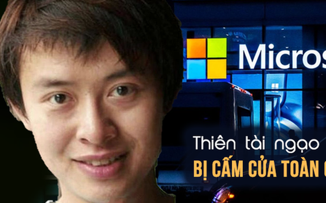 Thiên tài ngạo mạn nhất Trung Quốc từng khiến Microsoft “ghét cay ghét đắng”, phải cấm cửa toàn cầu giờ ra sao?