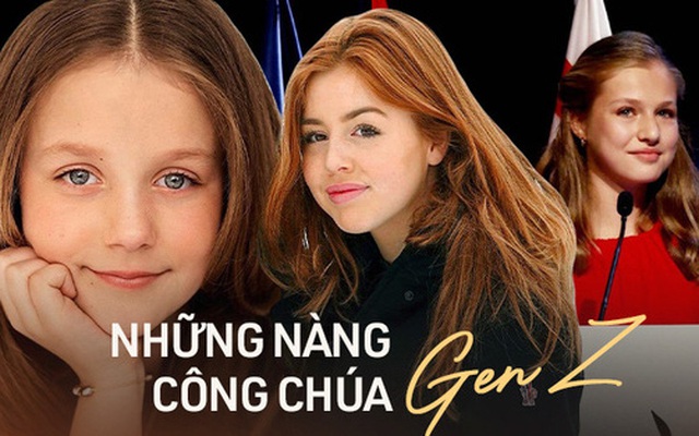 Những nàng công chúa Gen Z đẹp nhất thế giới: Người lộng lẫy như bước ra từ cổ tích, người phong thái quyền lực chuẩn Nữ hoàng tương lai