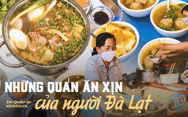 Tìm về 4 quán ăn local được người Đà Lạt coi là chân ái