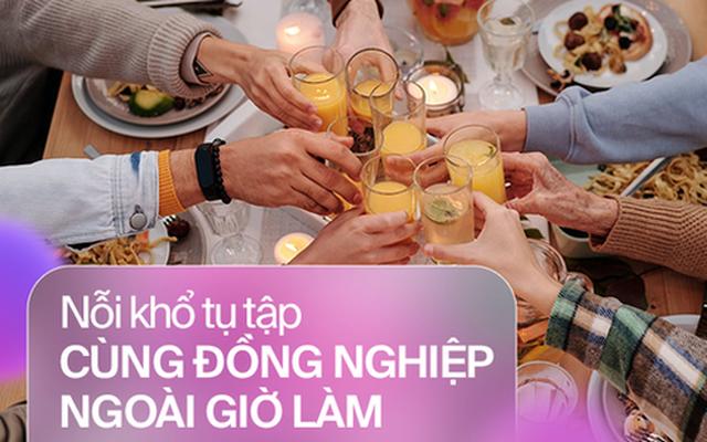 Đi làm mà sếp cứ rủ lê la sau giờ làm, không đi thì “chả nể team à”, còn đi thì “có lần tôi buộc phải chi 45% lương vì chiếc bill vài chục triệu”