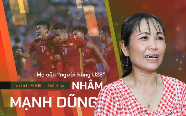 Người hùng U23 Việt Nam: Người duy nhất không bật dậy ăn mừng bàn thắng lịch sử là... Mẹ