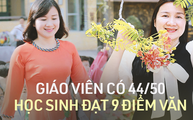 Gặp cô giáo có 44/50 học sinh đạt 9 điểm Văn trở lên trong kỳ thi tốt nghiệp THPT 2022: Nói "không" với thao giảng lý thuyết!