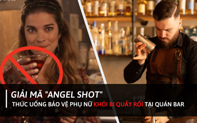 Giải mã Angel Shot: “Thức uống bảo vệ phụ nữ” khỏi bị quấy rối tại các quán bar