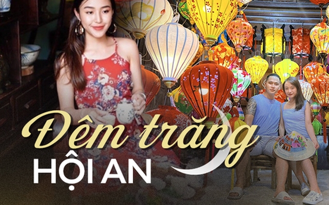 Tận hưởng đêm trăng Tết Trung thu ở Hội An với nhiều hoạt động đậm chất lễ hội truyền thống