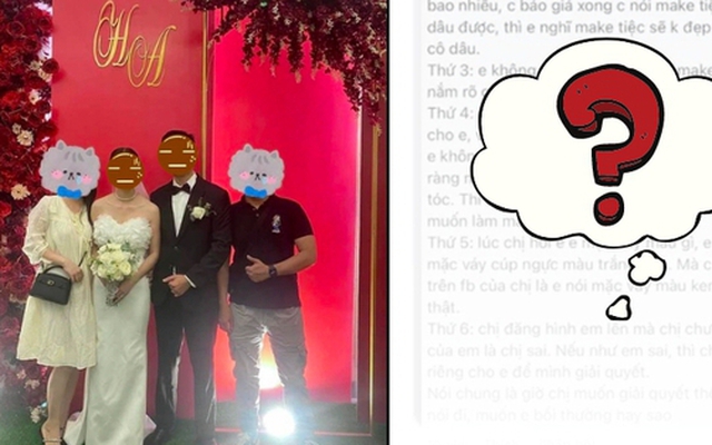 Vụ thợ makeup tố khách “khôn lỏi” đang ầm ĩ MXH lúc này: Xuất hiện lời giải thích được cho là của cô dâu?