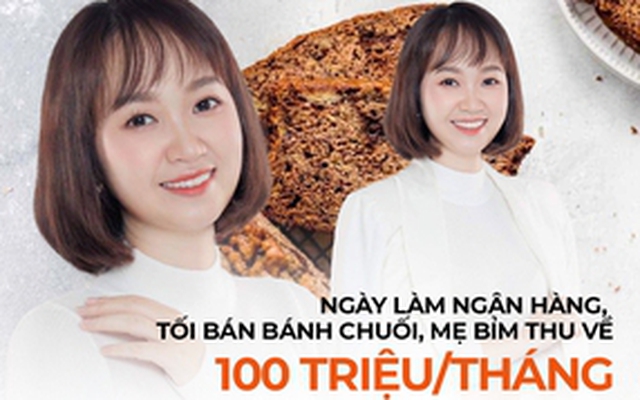 Ngày làm ngân hàng, tối bán bánh chuối, mẹ bỉm sữa thu về 100 triệu/tháng: Biến một ngày có nhiều hơn 24h nhờ quy tắc thời gian 9-6, ‘tiền sẽ đẻ ra tiền’!