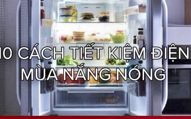 10 cách giúp tiết kiệm điện hiệu quả để giảm tiền điện mùa nắng nóng