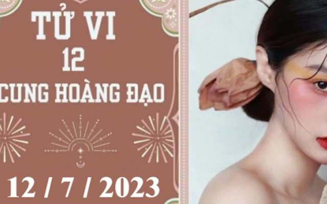 Tử vi vui 12 cung hoàng đạo ngày 12/7: Thiên Bình tiêu cực, Kim Ngưu gặp rắc rối