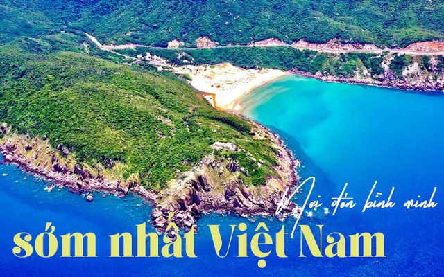 Có một vùng đất nhìn từ trên cao như một "Việt Nam thu nhỏ", là nơi trên đất liền có thể đón bình minh sớm nhất trong ngày