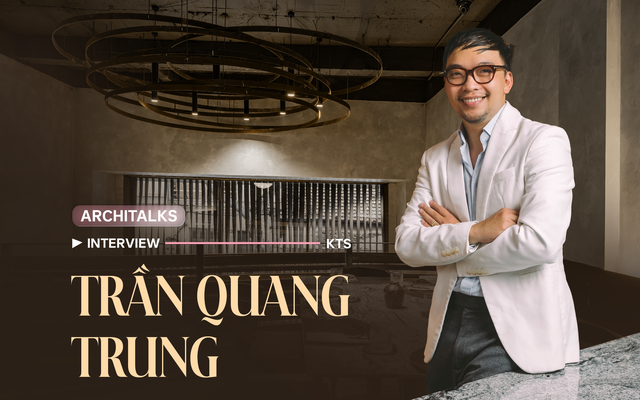 KTS Trần Quang Trung - người đứng sau thiết kế nhà hàng phố cổ vừa được Bộ trưởng Mỹ ghé thăm: "Hạnh phúc lớn nhất là thấy mọi người tận hưởng không gian mà mình tạo ra"