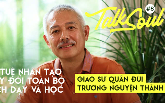 GS Trương Nguyện Thành: "Người thầy tương lai phải dạy học trò cách đặt vấn đề và dùng ChatGPT để giải quyết"