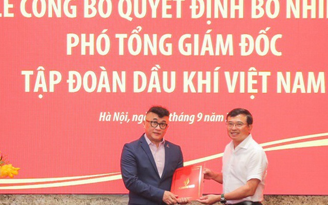 Bổ nhiệm Phó Tổng Giám đốc Tập đoàn Dầu khí Việt Nam